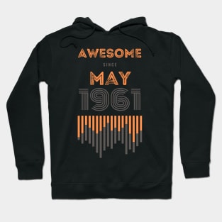 Awesome Since May 1961, 60 years old, 60th Birthday Gift Hoodie